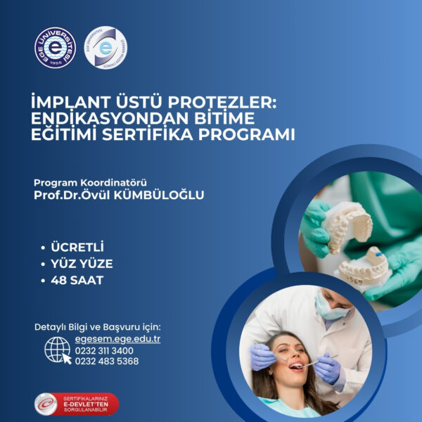İmplant Üstü Protezler: Endikasyondan Bitime Eğitimi Sertifika Programı