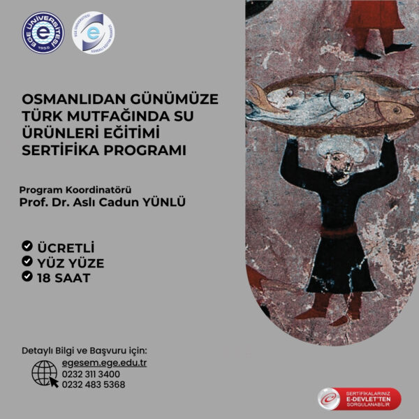 Osmanlı’dan Günümüze Türk Mutfağında Su ürünleri Eğitimi Sertifika Programı